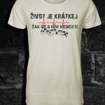 T-shirt life is short M